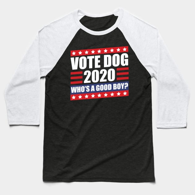 Vote Dog 2020 Election Baseball T-Shirt by thingsandthings